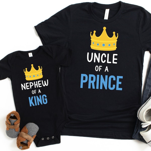 Uncle of a Prince, Nephew of a King Matching Uncle and Me Shirts for Baby, Toddler, Uncle Nephew Matching Outfits, Gift for new Uncle Nephew