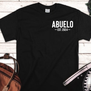 Abuelo Est 2024 Shirt, Abuelo Gift, New Abuelo Gifts, Custom Abuelo Shirt, Personalized Abuelo Gift, Fathers Day Gift, Grandpa Shirt