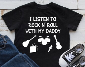 I Listen To Rock N Roll With My Daddy Toddler T-Shirt Dad Little Rocker Rockstar Youth T Shirt Heavy Metal Rock N Roll Cute Shirt Rocker Kid
