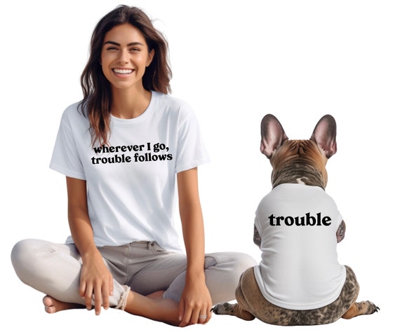 Matching Dog and Owner Clothes Matching Dog and Owner Shirts Dog and Mom Shirts Dog and Owner Matching Shirts Funny Dog Shirts Cute Dog Etsy UK