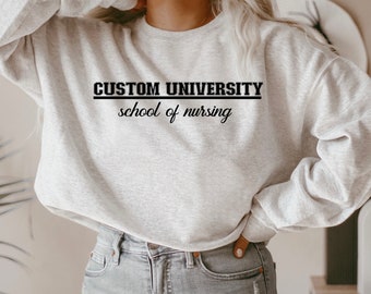 Custom College Sweatshirt - Custom University Sweatshirt - Custom College T-Shirt - Custom College Shirt - Custom School Sweatshirt