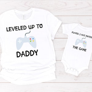 Leveled Up to Daddy Player 2 Has Entered the Game Shirt, Matching Dad Shirt, New Father Gift, Father&#39;s Day, Gift For Husband, Gamer Dad Gift