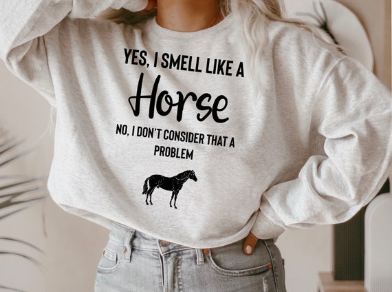 Ja ik ruik als een paard paardenmeisje boerderijliefhebber paardrijden paardenshirt paardenliefhebber shirt grappig paardenshirt paardencadeaus voor vrouwen mannen Etsy Nederland