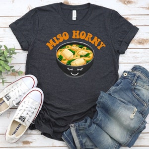 Noodle Lover Gifts, Miso Horny Shirt, Cute Japanese Gifts, Comedy T-Shirt, Noodle Shirt, Miso T-Shirt, Cute Food Puns Valentines Day