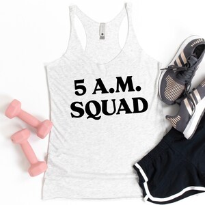 Five In The Morning Squad - Workout Tank, Workout Tanks, Gym Tank, Womens Workout Tank, Workout Shirts, Running Tank Top, Gym Shirt