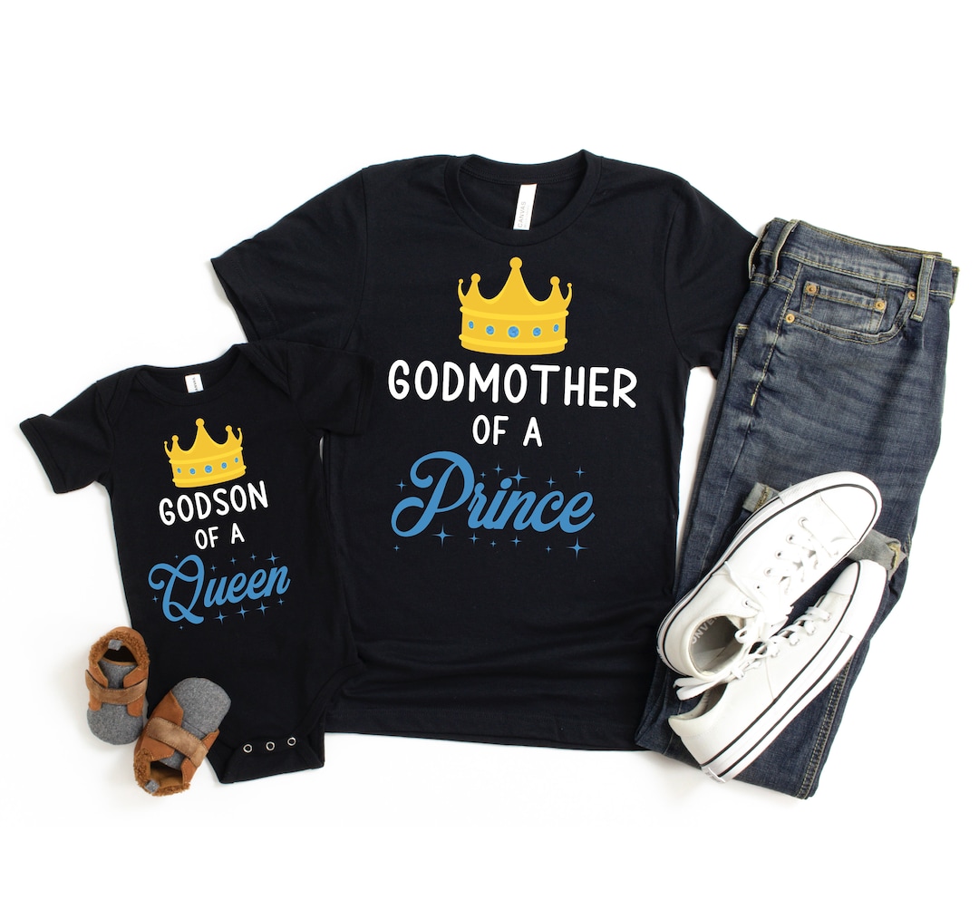 Godmother of a Prince, Godson of a Queen Matching Godmother and Me