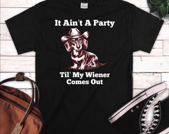 Funny Dachshund T-Shirt, Wiener Dog Innuendo Shirt, Dachshund Gift, Wiener Dog Gift, Doxie Shirts