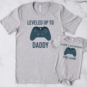Leveled Up to Daddy Player 2 Has Entered the Game Shirt, Matching Dad Shirt, New Father Gift, Father&#39;s Day, Gift For Husband, Gamer Dad Gift