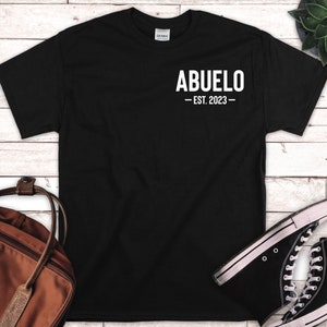 Abuelo Est 2023 Shirt, Abuelo Gift, New Abuelo Gifts, Custom Abuelo Shirt, Personalized Abuelo Gift, Fathers Day Gift, Grandpa Shirt