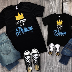 Mother of a Prince, Son of a Queen Matching Mother and Me Shirts for Baby, Toddler, Mother Baby Matching Outfits, Gift for Mom, Mom And Son