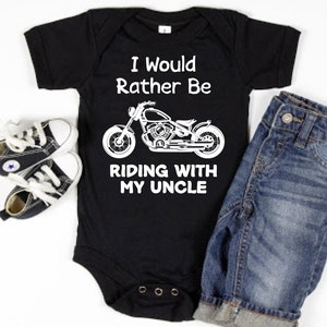 I&#39;d Rather Be Riding With Uncle Baby Bodysuit One Piece or Baby T-Shirt Motorcycle Uncle Future Riding Buddy Infant Creeper New Baby Gifts