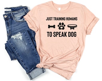 Dog Trainer Shirt, Dog Trainer Gift, Dog Training Gift, Dog Trainer T-Shirt, Dog Lover Gift, Dog Training Shirt, Dog Trainer Tee Dog