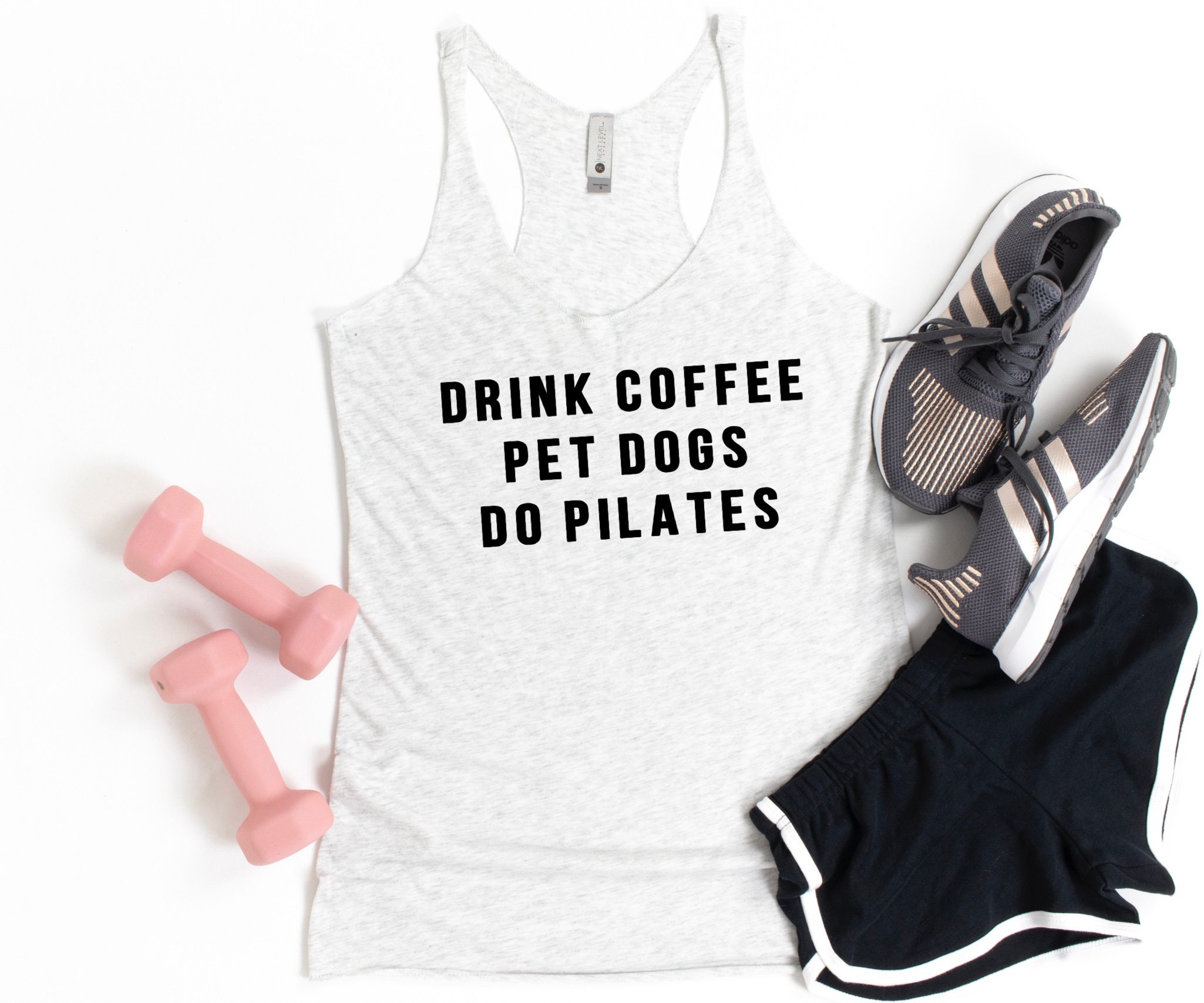 Drink Coffee Pet Dogs Do Pilates - Pilates Tank, Pilates Shirt, Pilates Tank Top, Pilates Top, Pilates Clothes, Pilates Gifts