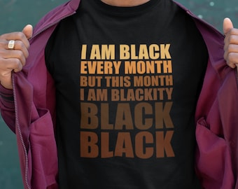 Camiseta Eu sou negro todos os meses, mas este mês sou negro