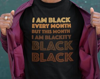 Camiseta Eu sou negro todos os meses, mas este mês sou negro