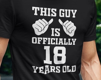 Camiseta Este cara tem oficialmente 18 anos de idade e presente de aniversário de 18 anos