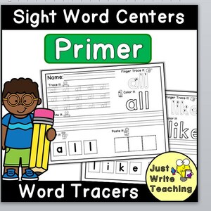 May include: Black and white printable worksheet for teaching sight words. The worksheet features the words "all" and "like" with instructions to trace, color, and paste the words. The worksheet is titled "Sight Word Centers Primer Word Tracers" and includes the logo "Just Write Teaching".