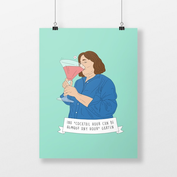 Ina Garten - Cocktail Hour Can be Almost Any Hour - Barefoot Contessa - Wall Art Print / Postcard
