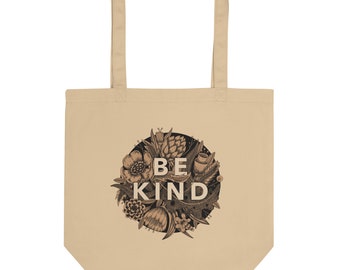 Neutral floral tote bag • BE KIND tote bag • Eco-friendly tote bag • Inspirational tote bag • Positive message tote bag • Flowers quote tote