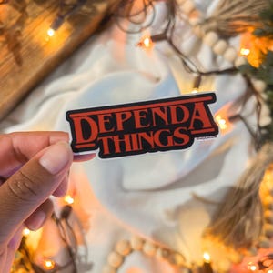 Dependa Things Sticker: Military Spouse Humor - Stranger Things Inspired