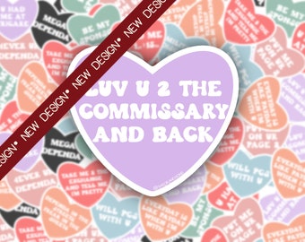 Luv U 2 the Commissary and Back- Milso Candy Heart Sticker