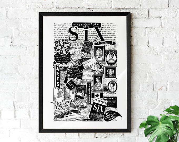 The History of Six the musical illustrated print - Broadway poster - musical theatre print