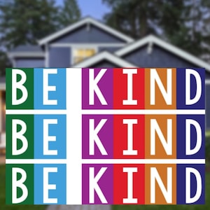 May include: Three rows of the phrase "Be Kind" in white letters on a colorful background. Each row has a different color scheme: green and blue, purple and red, and orange and blue.
