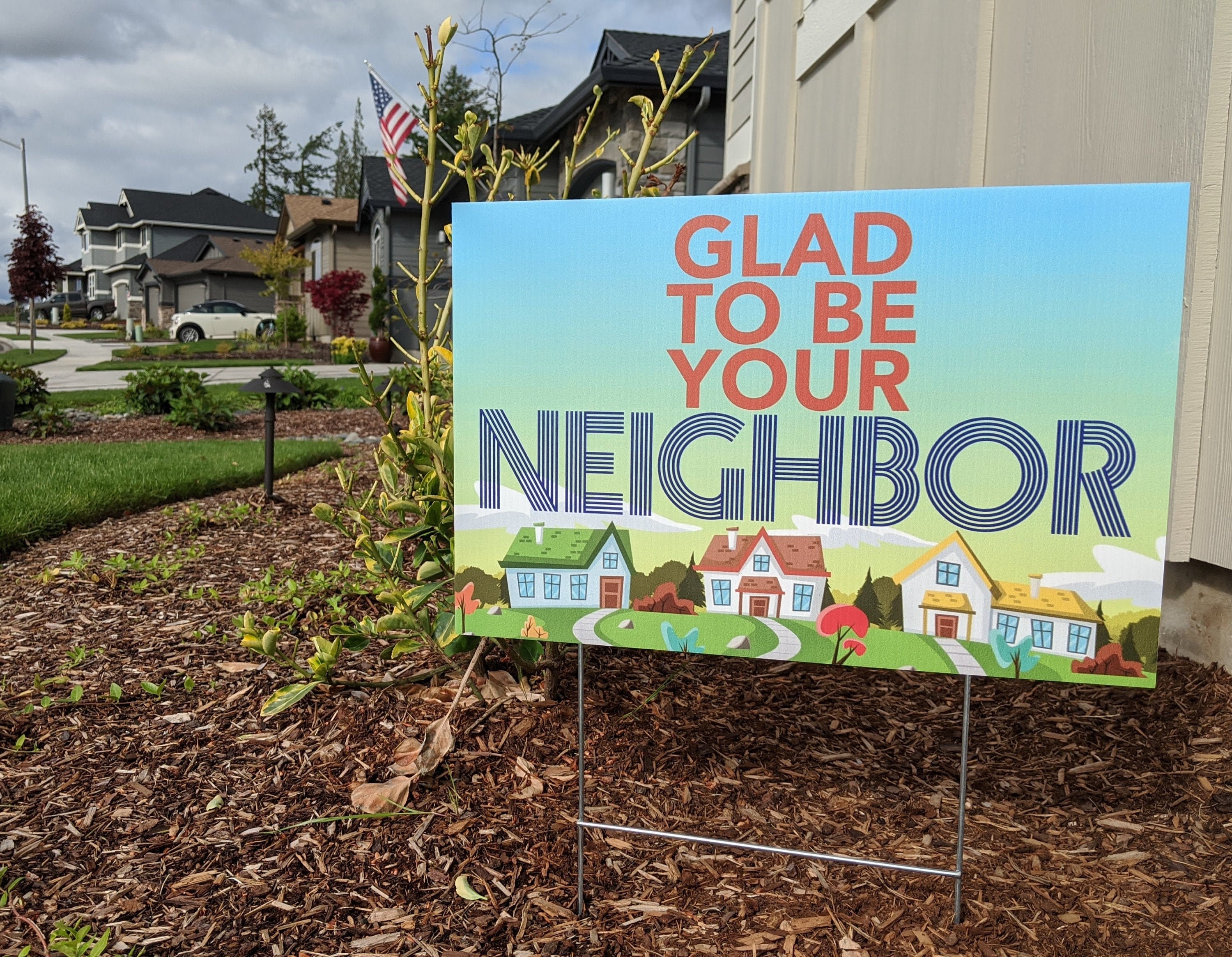 Glad to Be Your Neighbor Yard Sign 12x18 Corrugated Etsy