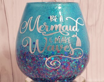 Stemless Wine Glass Personalized with Name Be a Mermaid and make waves