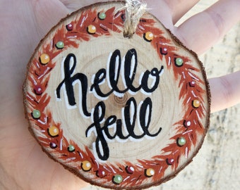 3 in hello fall quote tree ornament hand painted small wood slice circle - halloween tree mini wall hanging decor - autumn harvest art gift
