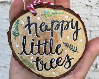 3x3.5 happy little trees glitter ornament hand painted small wood slice - nature quote mini wall hanging decor - rustic christmas art gift