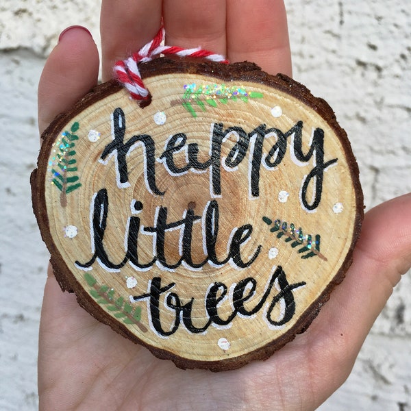 3x3.5 happy little trees glitter ornament hand painted small wood slice - nature quote mini wall hanging decor - rustic christmas art gift