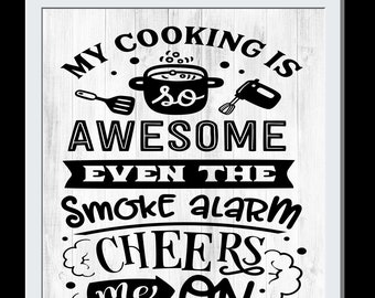 My cooking is so awesome Funny Kitchen sayings Country Decor Funny Kitchen  Sign Kitchen Wall Decor My cooking is so fabulous Signs Home Décor 