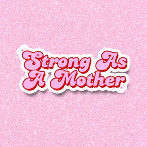 Pegatina "Fuerte como una madre", pegatinas de gimnasio para botella de agua, motivacionales, calcomanías femeninas para vasos, laptop, pared, linda pegatina impermeable.