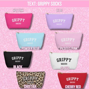 May include: Ten different colored zippered pouches with the text "GRIPPY SOCKS" printed on them. The pouches are in the colors hot pink, lilac, powder blue, pilates pink, black, cloud, cheetah, and cherry red.