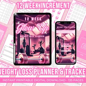 May include: A digital printable weight loss planner and tracker with a pink and white color scheme. The cover features a gym setting with a barbell, weights, and exercise equipment. The text "12 WEEK Glow Up" and "WEIGHT LOSS PLANNER" is displayed on the cover.