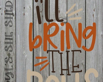 I&#39;ll Bring The Rolls Thanksgiving Shirt Design SVG eps PNG dxf PDF Digital Cut File for Cricut Silhouette and more