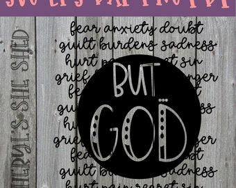 But God Cursive Fear Aniety Doubt Guilt Burden Sadness Pain Hurt Sin - Instant Download - PNG dxf SVG eps Pdf Printable - Cricut Silhouette