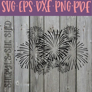 Fireworks Printable or Cut Design for Cricut Silhouette Brother - SVG eps PNG dxf PDF - bags shirt keychain hat July 4th or New Year