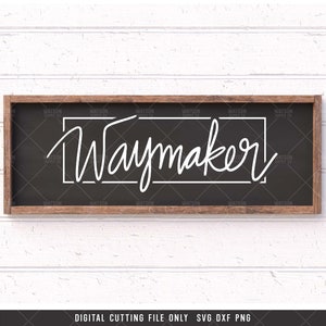 Waymaker SVG PNG DXF digitale geschnitten Datei, Way Maker Versprechen Keeper, Wunderarbeiter, Licht in der Dunkelheit, ClipArt Instant Download