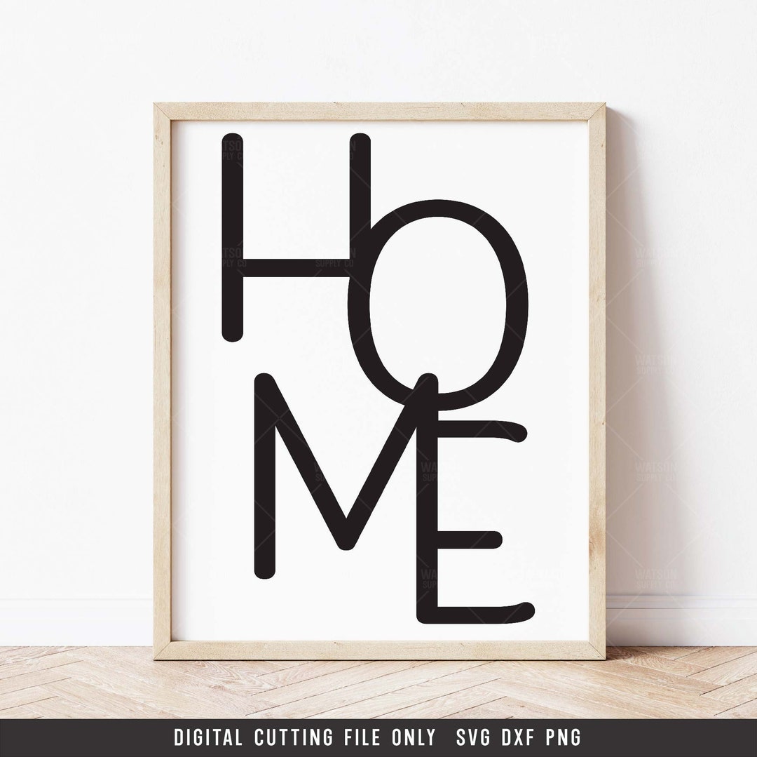 Home SVG PNG DXF Digital Cut File, Farmhouse Decor, Rustic Home Sign ...