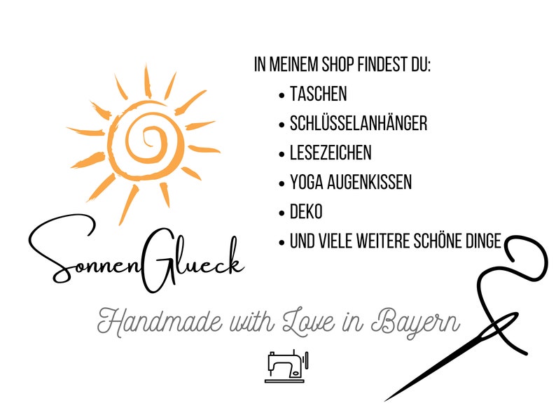 May include: A logo for a shop called "Sonnen Glueck" that sells handmade items. The logo features a sun with a swirl in the center and the text "Handmade with Love in Bayern".