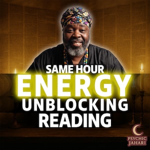 May include: An image featuring a smiling man with a beard and a colorful head wrap. The text overlay reads "SAME HOUR ENERGY UNBLOCKING READING" in large, glowing yellow letters. The Psychic Jahari logo is in the bottom right corner.