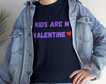 My Kids Are My Valentine Tee Shirt, Mom Valentine Shirt, Mom shirt, Anti Valentine Shirt, Kid Mom Gift, Funny Mothers Day, Funny Teacher Tee