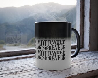 Empower Mompreneurs! Custom Color Morphing Mug - Personalized Mother's Day Gift - Motivational Entrepreneur Gift - Unique Mom Gift 11 oz.