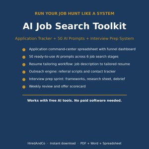 May include: A dark blue digital toolkit graphic titled AI Job Search Toolkit. It lists features including an application command-center spreadsheet, 50 AI prompts, a resume tailoring workflow, an outreach engine, interview prep, and a weekly review scorecard.