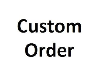 Custom Order