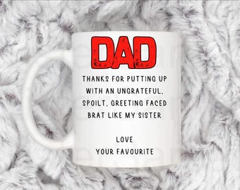 Funny Thanks for putting up with my Sister Dad Mug, Personalised Gift, Christmas Gift, Birthday Gift, Father’s Day, Best Dad Gift