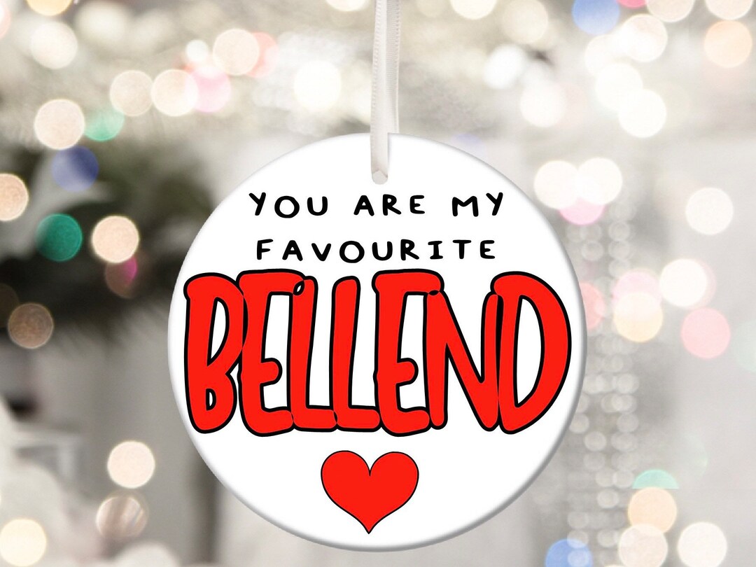 My Favourite Bellend Rude Personalised Christmas Bauble Boyfriend Son ...