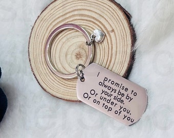 I promise to always be by your side boyfriend husband Novelty Funny Keyring Keychain Valentine’s Day Birthday Gift Present Christmas